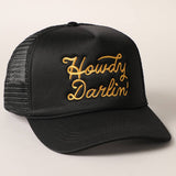 Howdy Darlin' Embroidered Mesh Back Trucker Cap