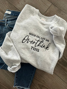 Hold on embroidery sweatshirt