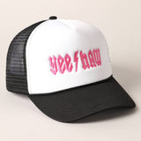 YeeHaw Letter Graphic Embroidered Foam Trucker Hat