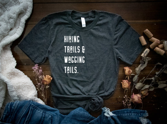 Hiking Trails & Wagging Tails | Dog love Tee